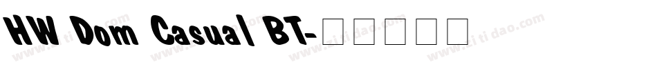 HW Dom Casual BT字体转换